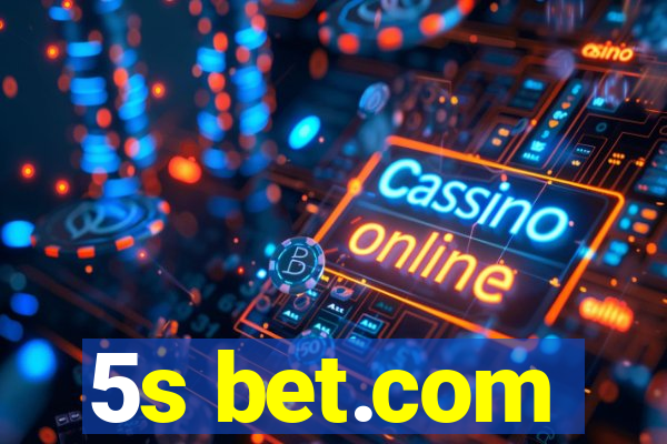 5s bet.com